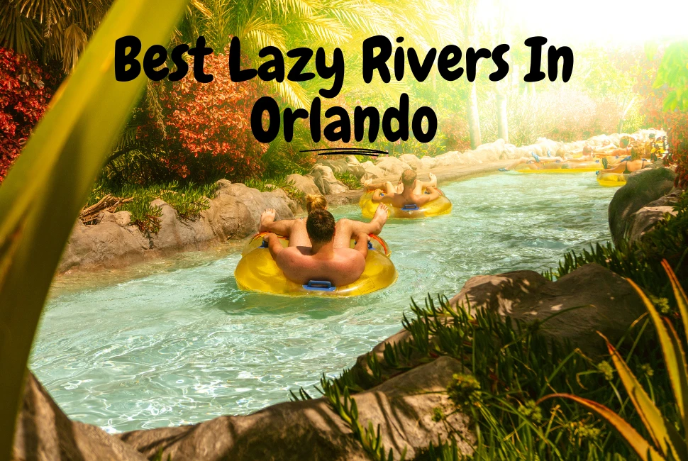 Top 7 Serene Lazy Rivers in Orlando for Ultimate Relaxation